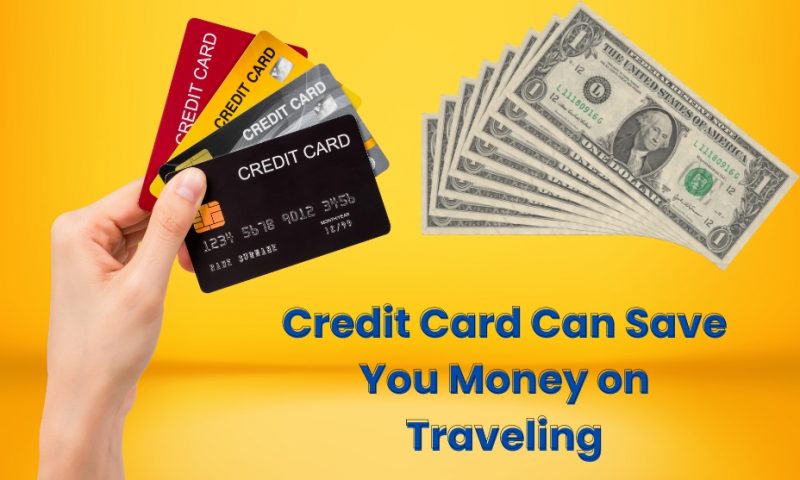 Credit Card Can Save You Money on Traveling