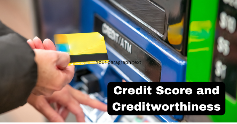 Credit Score and Creditworthiness