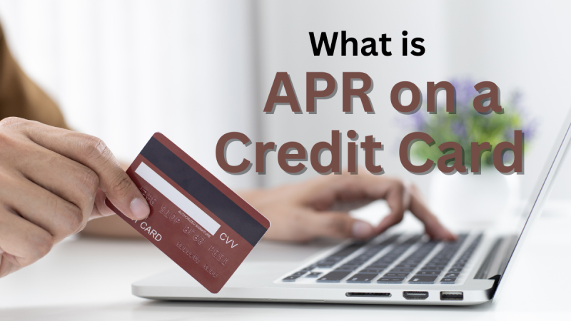 What is APR on a Credit Card